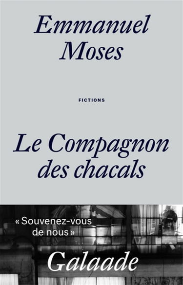 Le compagnon des chacals : fictions