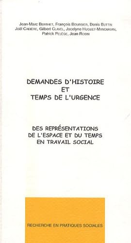 Demandes d'histoire et temps de l'urgence: Des représentations de l'espace et du temps