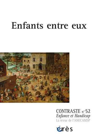 Contraste : enfance et handicap, n° 52. Enfants entre eux