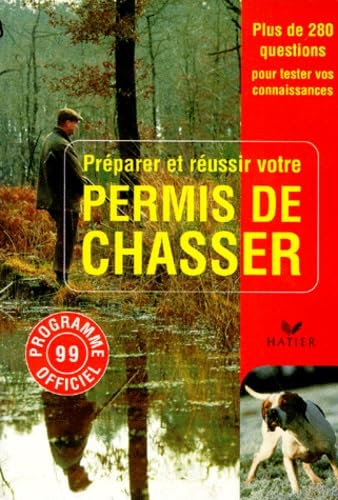 Préparer et réussir votre permis de chasser