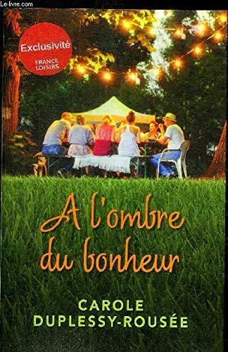 Couverture de À l'ombre du bonheur par Carole Duplessy-Rousée