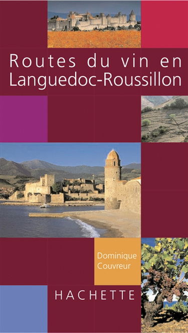 Routes du vin en Languedoc-Roussillon