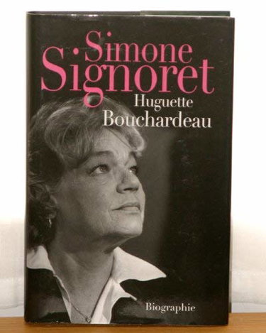 Couverture de Simone Signoret - Huguette Bouchardeau - Biographie
