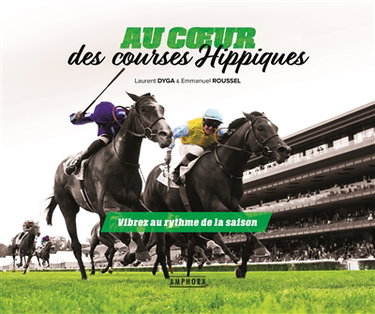 Couverture de Au coeur des courses hippiques : vibrez au rythme de la saison