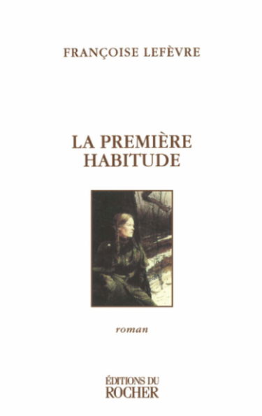 La première habitude