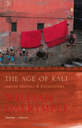 Couverture de The Age Of Kali : Indian Travels And Encounters