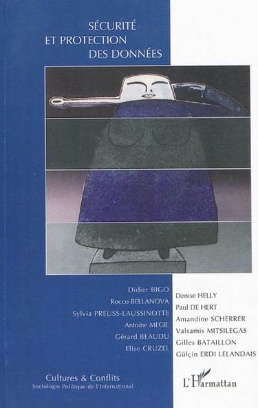 Cultures & conflits, n° 74. Sécurité et protection des données