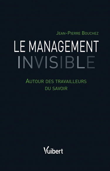 Le management invisible : autour des travailleurs du savoir