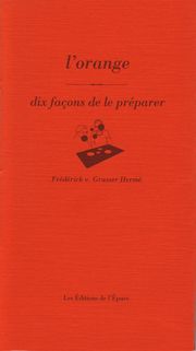 Couverture de L'orange : dix façons de le préparer