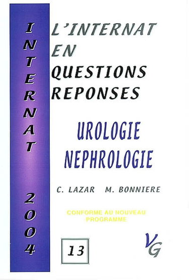 Couverture de L'internat en questions réponses. Vol. 13. Urologie, néphrologie : conforme au nouveau programme