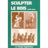 Sculpter le bois