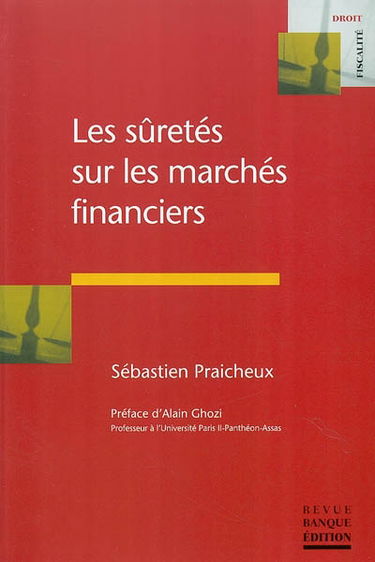 Les sûretés sur les marchés financiers
