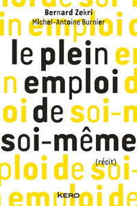 Le plein emploi de soi-même