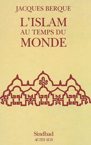 L'islam au temps du monde