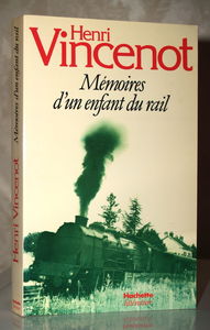MEMOIRES D'UN ENFANT DU RAIL