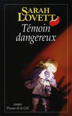 Témoin dangereux