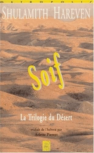 Soif : trilogie du désert
