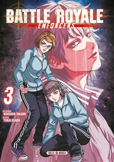Battle royale enforcers. Vol. 3