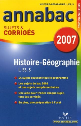 Histoire Géographie Tle L, ES, S: Sujets et corrigés
