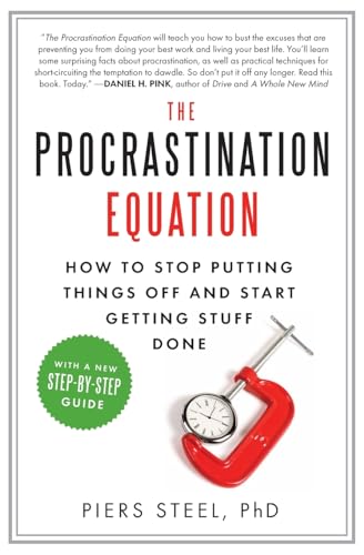 Couverture de The Procrastination Equation: How to Stop Putting Things Off and Start Getting Stuff Done