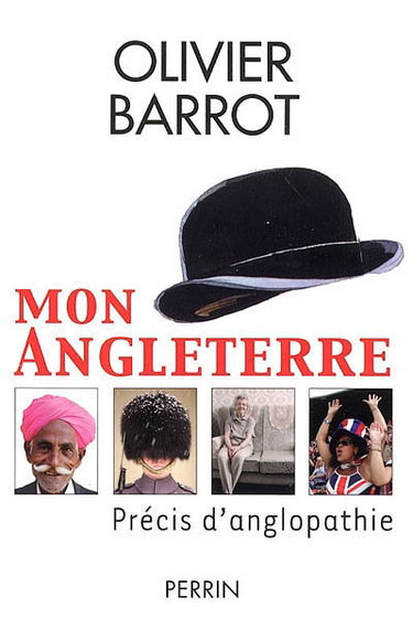 Mon Angleterre : précis d'anglopathie