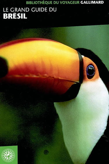 Le grand guide du Brésil