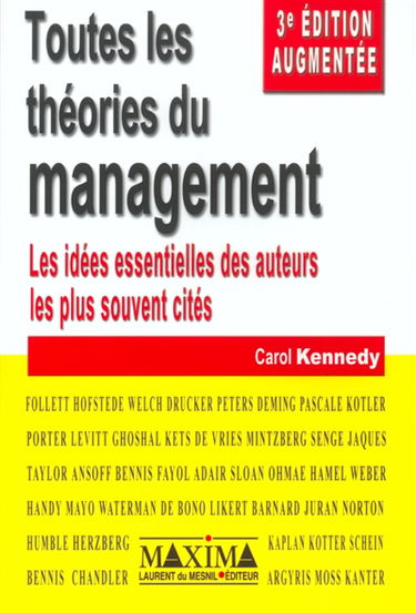 Toutes les théories du management : les idées essentielles des auteurs les plus souvent cités
