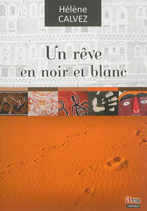 Un rêve en noir et blanc