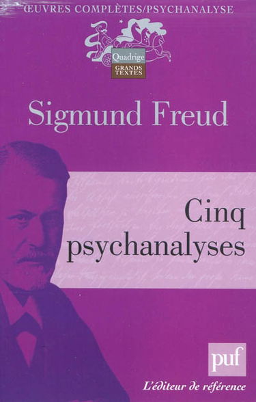 Cinq psychanalyses