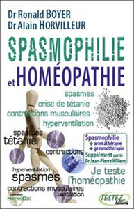 Spasmophilie et homéopathie : suppléments phytothérapie, aromathérapie, gemmothérapie, oligo-éléments, etc., du Dr Jean-Pierre Willem