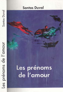 LES PRENOMS DE L'AMOUR - SANTOS DUVAL