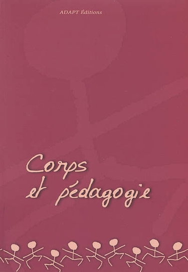 Corps et pédagogie : accord perdu entre le corps et le savoir ?
