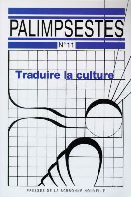 Palimpsestes, n° 11. Traduire la culture