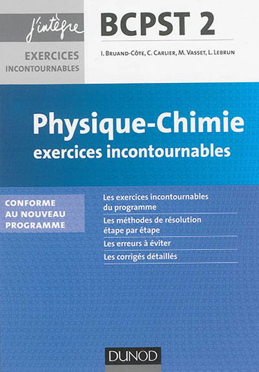 Physique, chimie, exercices incontournables BCPST 2e année : conforme au nouveau programme