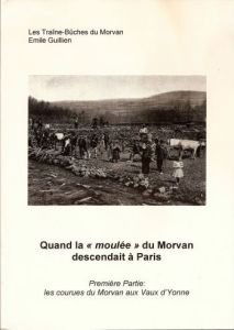 QUAND LA MOULE DU MORVAN DESCENDAIT · P