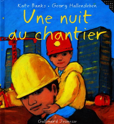 Une nuit au chantier