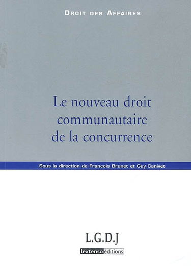 Le nouveau droit communautaire de la concurrence