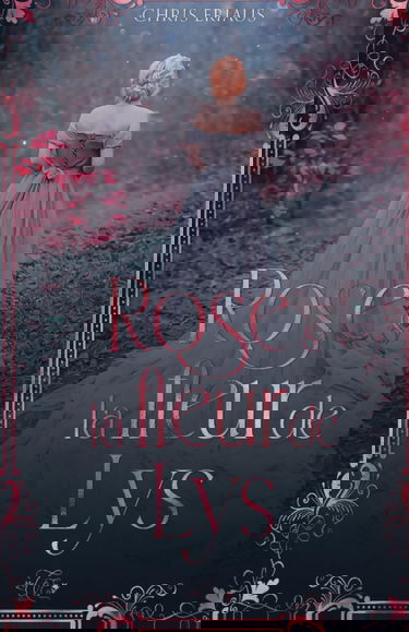 Rose & la Fleur de Lys