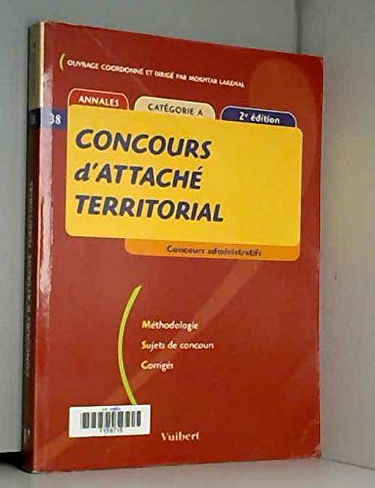 Le Concours d'attaché territorial, numéro 38 : Concours interne et externe
