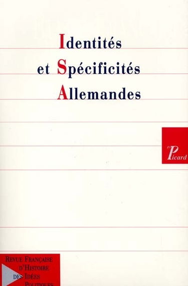 Revue française d'histoire des idées politiques, n° 14. Identités et spécificités allemandes