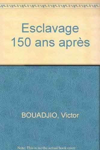 Esclavage, 150 ans aprés