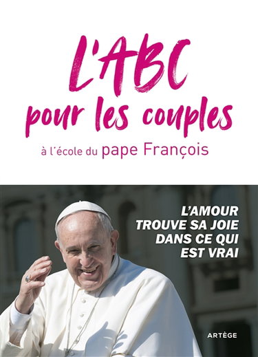 Couverture de L'abc pour les couples à l'école du pape François