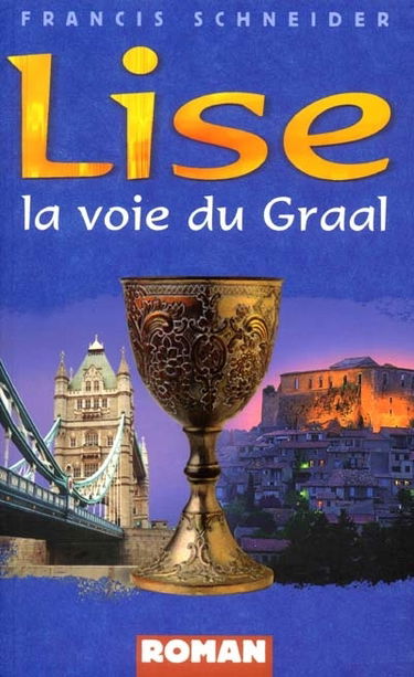 Lise : la voie du Graal