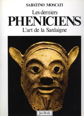 Couverture de Les derniers Phéniciens. L'art de la Sardaigne.