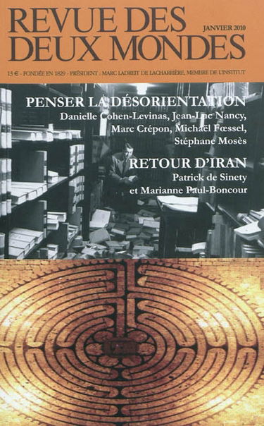 Revue des deux mondes, n° 1 (2010). Penser la désorientation