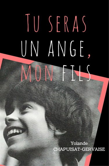Tu seras un ange mon fils : Message d'une mère à son fils disparu trop tôt