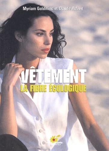 Vêtement, la fibre écologique