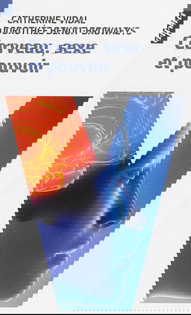 Cerveau, sexe et pouvoir