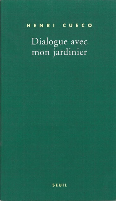 Dialogue avec mon jardinier