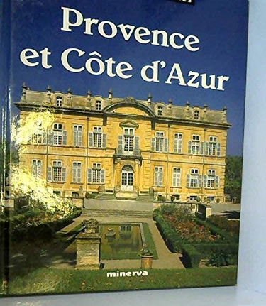 Châteaux et demeures de Provence et de Côte d'Azur